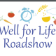 Image for the Well for Life Roadshow